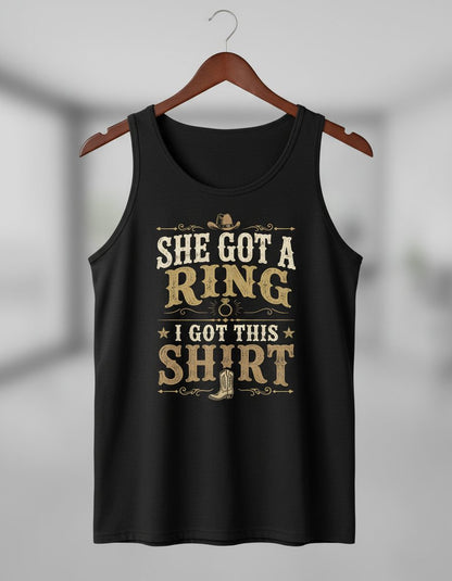 SHE GOT a RING I GOT THIS SHIRT Funny Bachelor Party Tank Top - product mockup - Black