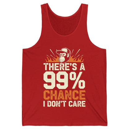 There's a 99% Chance I Don't Care sarcastic monkey Tank Top Red product mockup