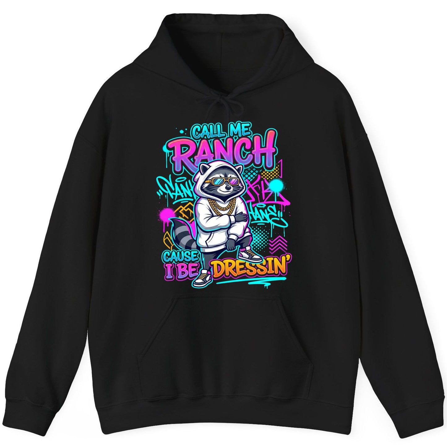 Call Me Ranch Cause I Be Dressin' raccoon Hoodie Black product mockup