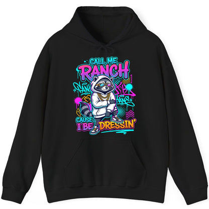 Call Me Ranch Cause I Be Dressin' raccoon Hoodie Black product mockup