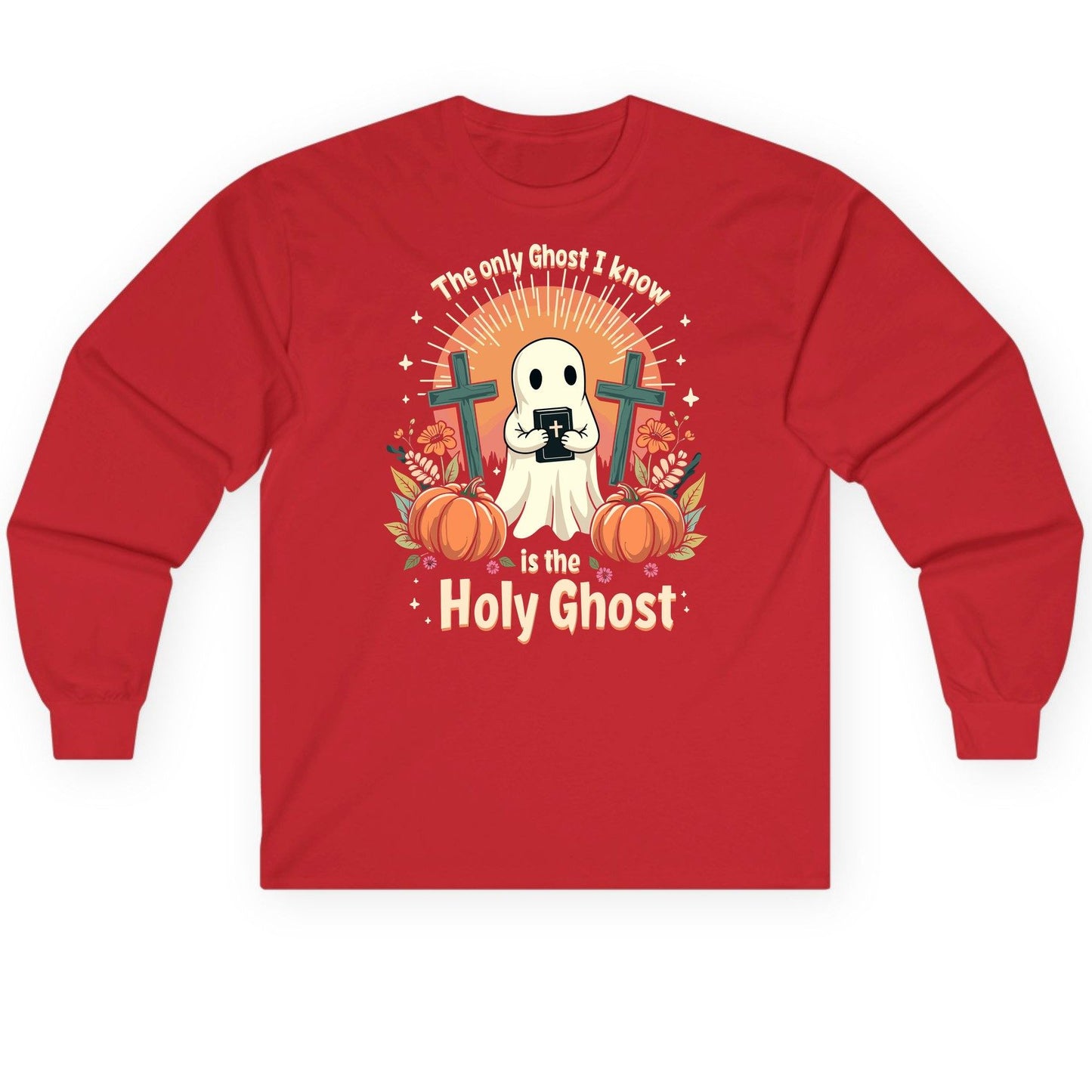 The Only Ghost I Know Is the Holy Ghost christian Halloween Long Sleeve Tee Red product mockup