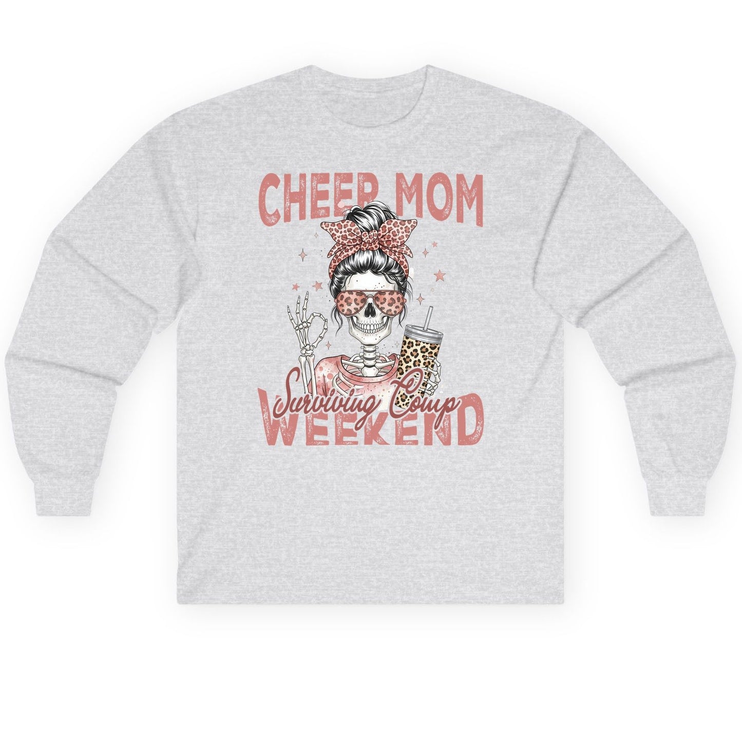 Cheer Mom Surviving Comp Weekend cheer mom Long Sleeve Tee Ash product mockup