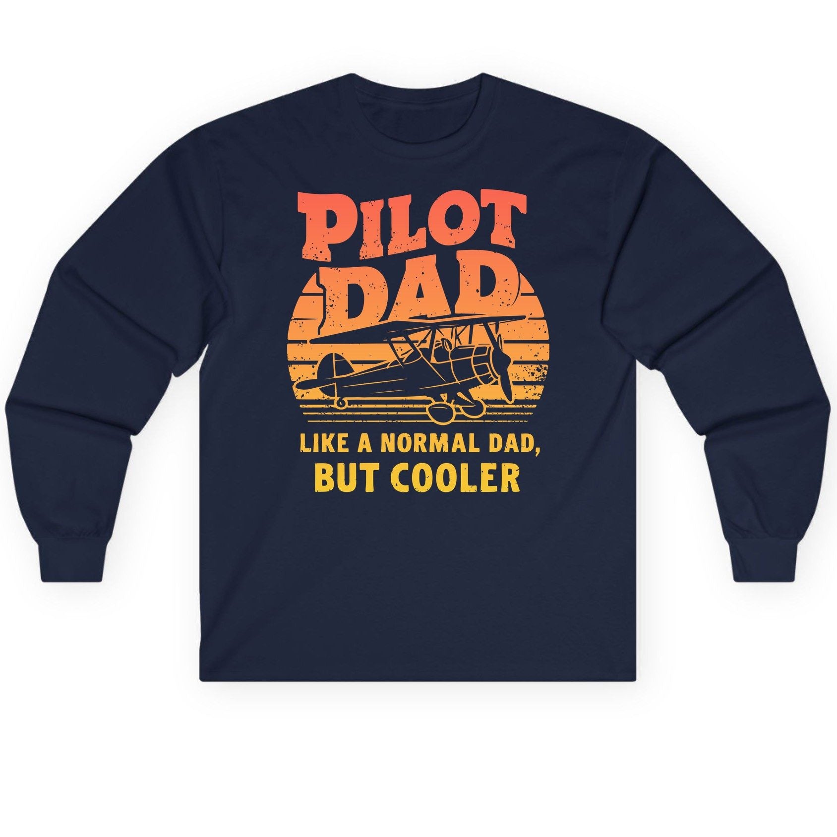 Pilot Dad Like a Normal Dad, but Cooler pilots Long Sleeve Tee Navy product mockup