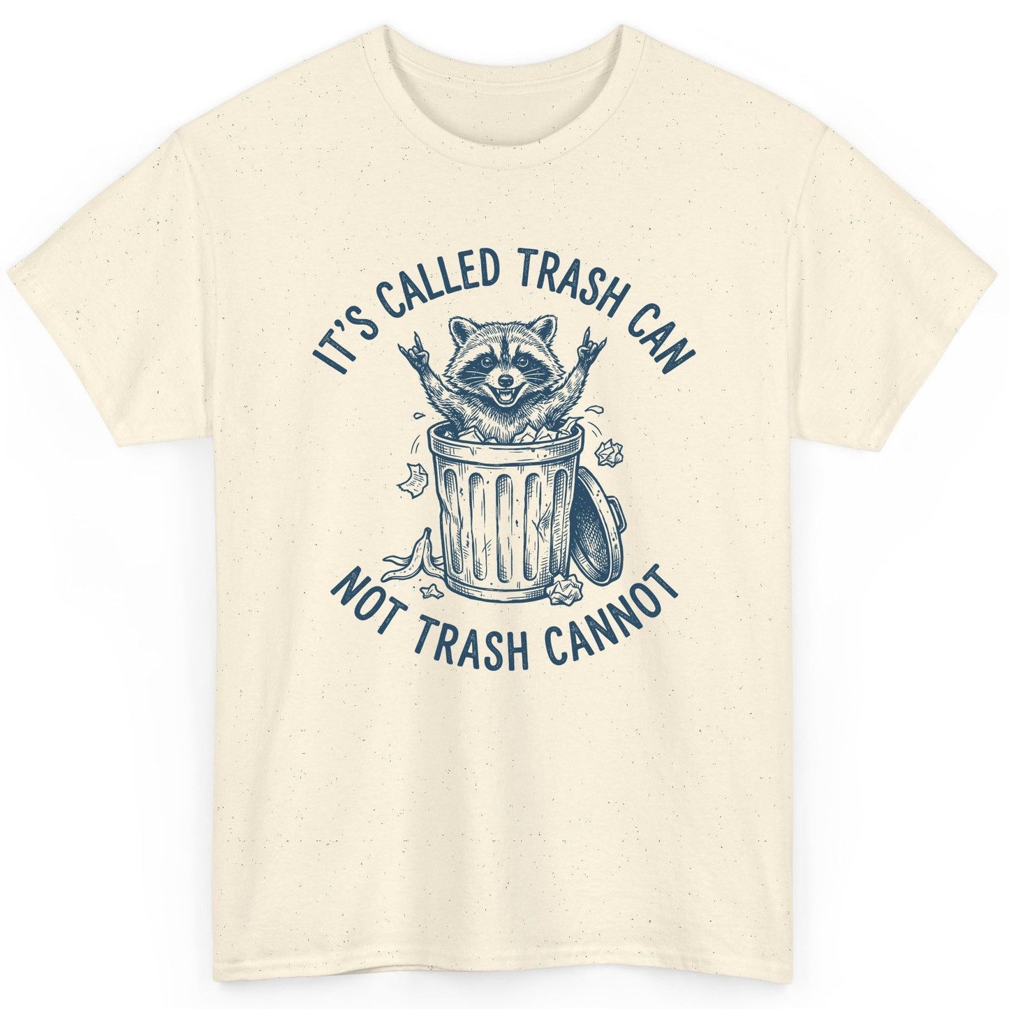 It's Called Trash Can Not Trash Cannot raccoon T-Shirt Natural product mockup