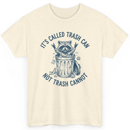 It's Called Trash Can Not Trash Cannot raccoon T-Shirt Natural product mockup