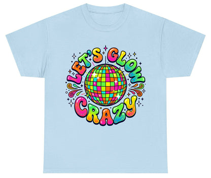 Let's Glow Crazy Retro Party Youth T-Shirt - product mockup - Light Blue