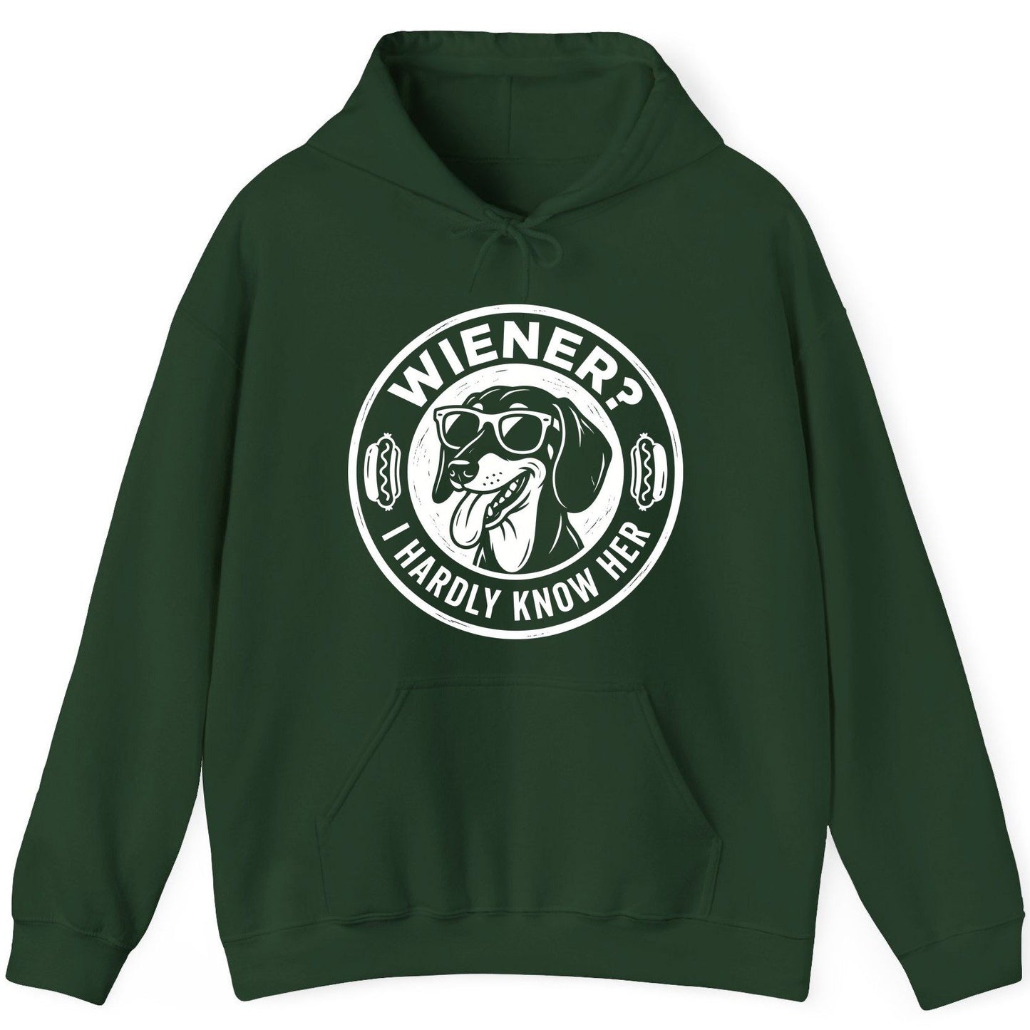 Wiener I Hardly Know Her dachshund Hoodie Forest Green product mockup