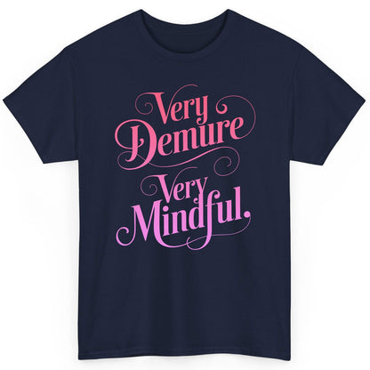 Very Demure Very Mindful mindfulness T-Shirt Navy product mockup