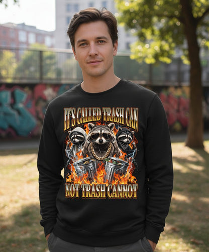 It's Called Trash Can Not Trash Cannot raccoon Sweatshirt Black lifestyle mockup