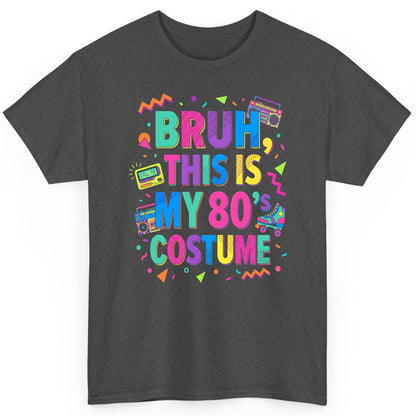 BRUH THIS IS MY 80's COSTUME 80s Retro Theme T-Shirt Dark Heather product mockup