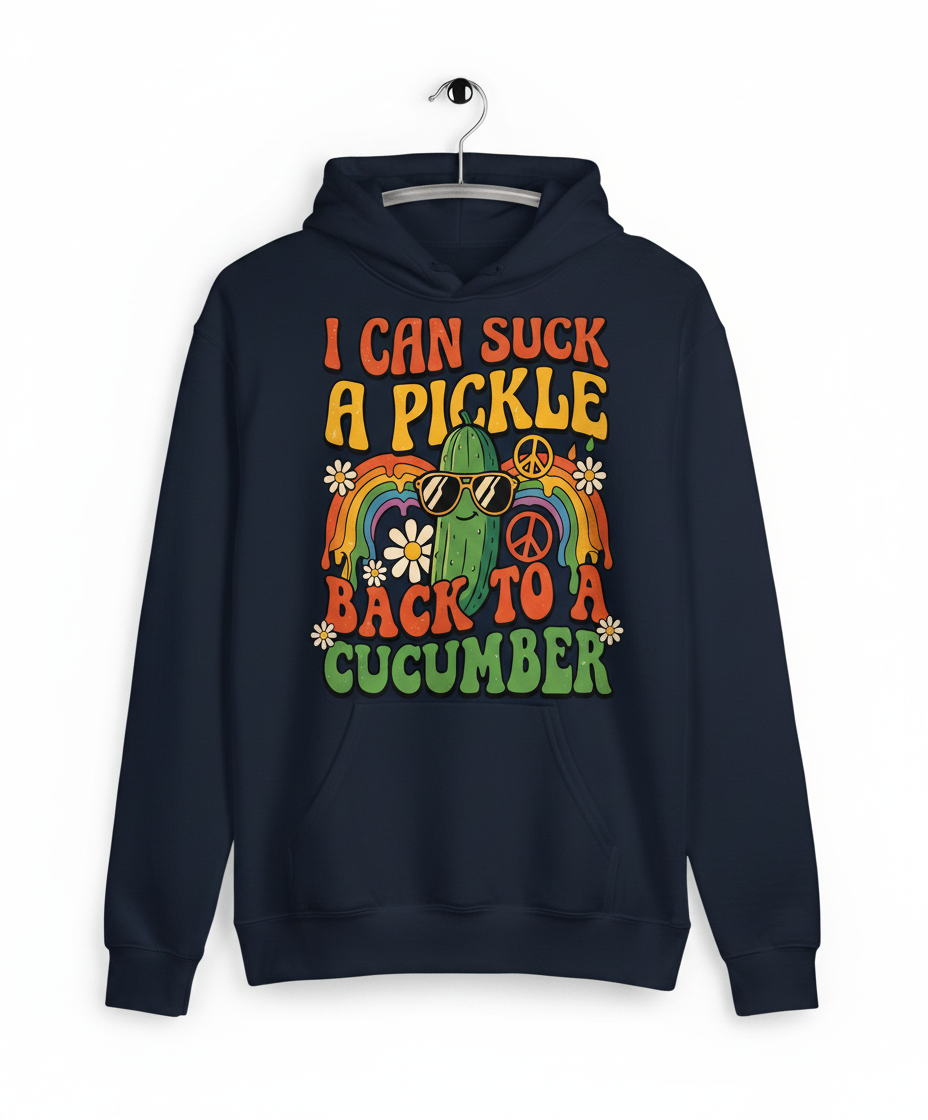 I Can Suck A Pickle Back To A Cucumber Funny Retro 70s Design Hoodie - Navy