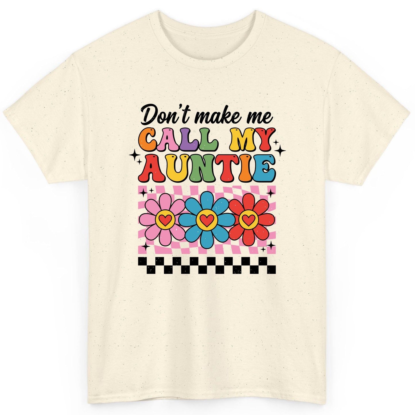 Call My Auntie family humor T-Shirt Natural product mockup