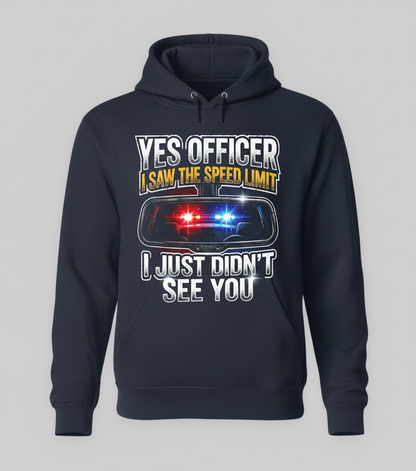 Funny Speeding Excuse Yes Officer I Saw The Speed Limit Hoodie - Navy