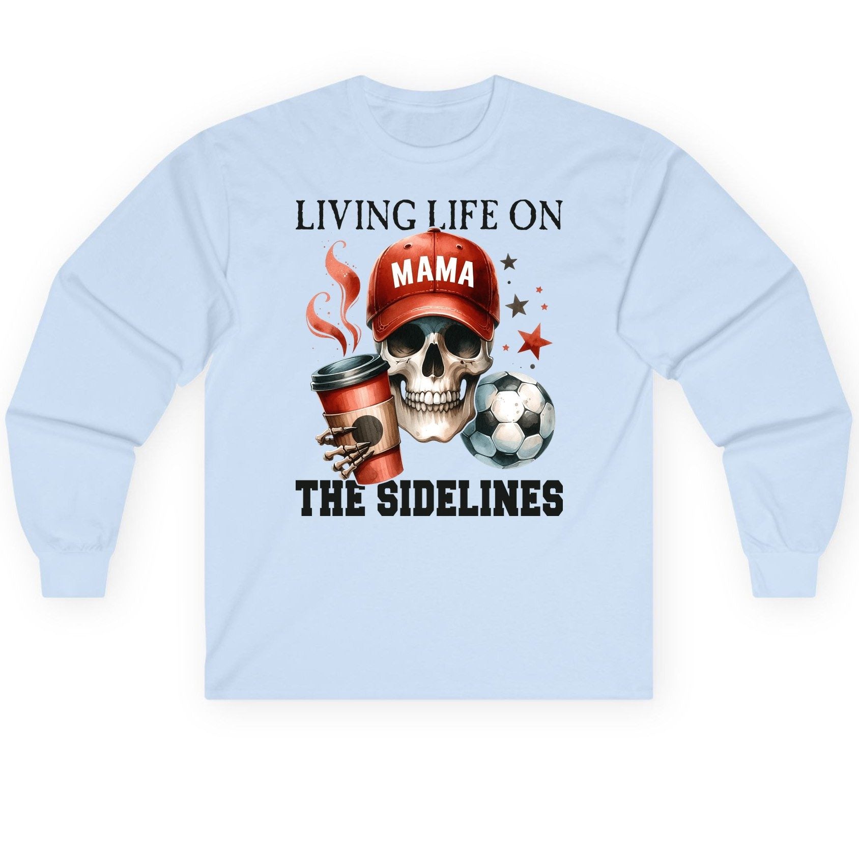Mama Living Life on the Sidelines soccer mom Long Sleeve Tee Light Blue product mockup