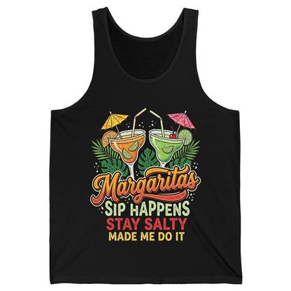 Margaritas Sip Happens Stay Salty Made Me Do It Tank Top - product mockup - Black