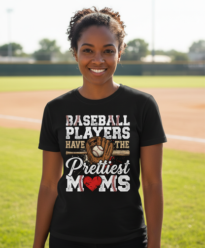 Baseball Players Have The Prettiest Moms Design T-Shirt - Black