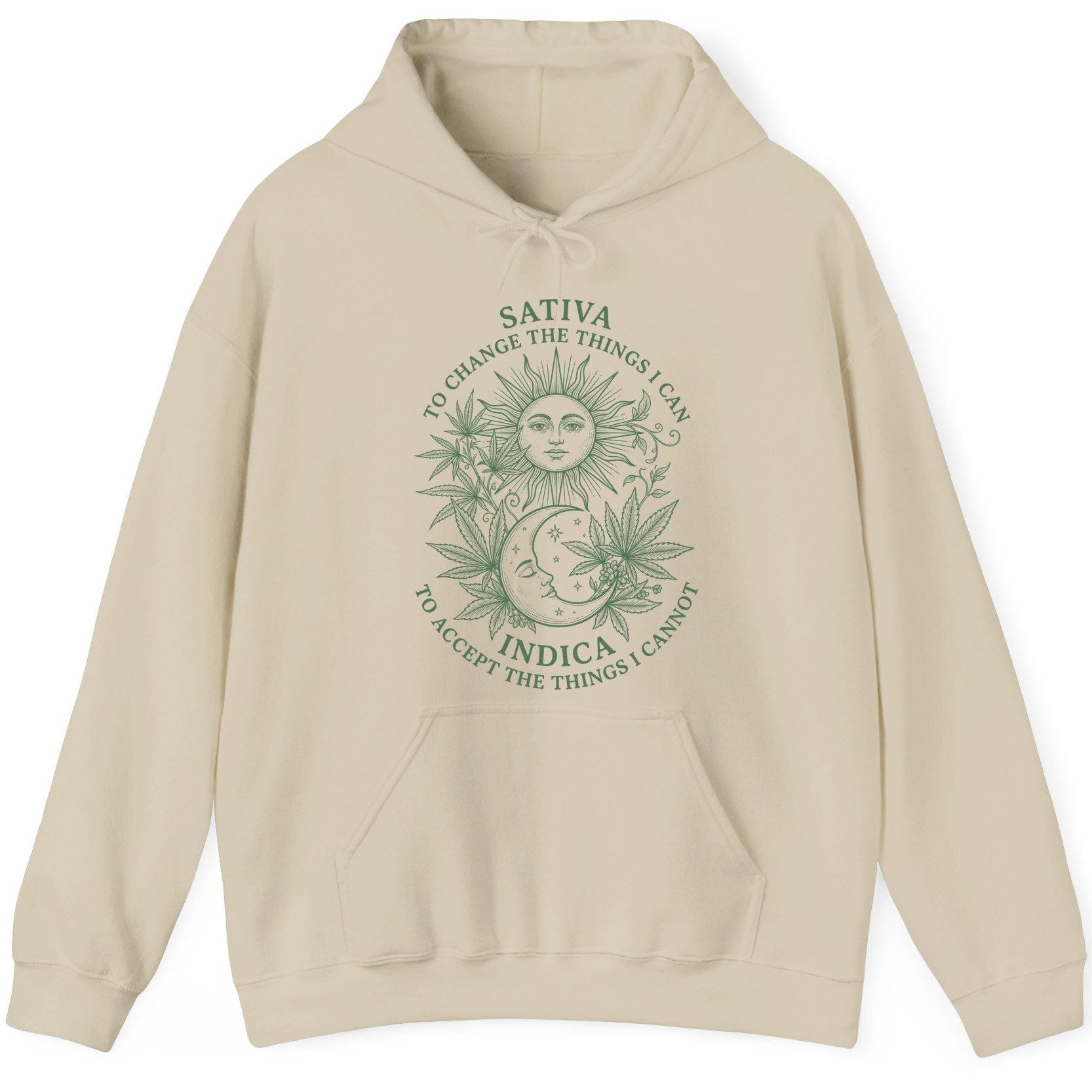 SATIVA TO CHANGE THE THINGS I CAN INDICA TO ACCEPT THE THINGS I Hoodie - product mockup - Sand