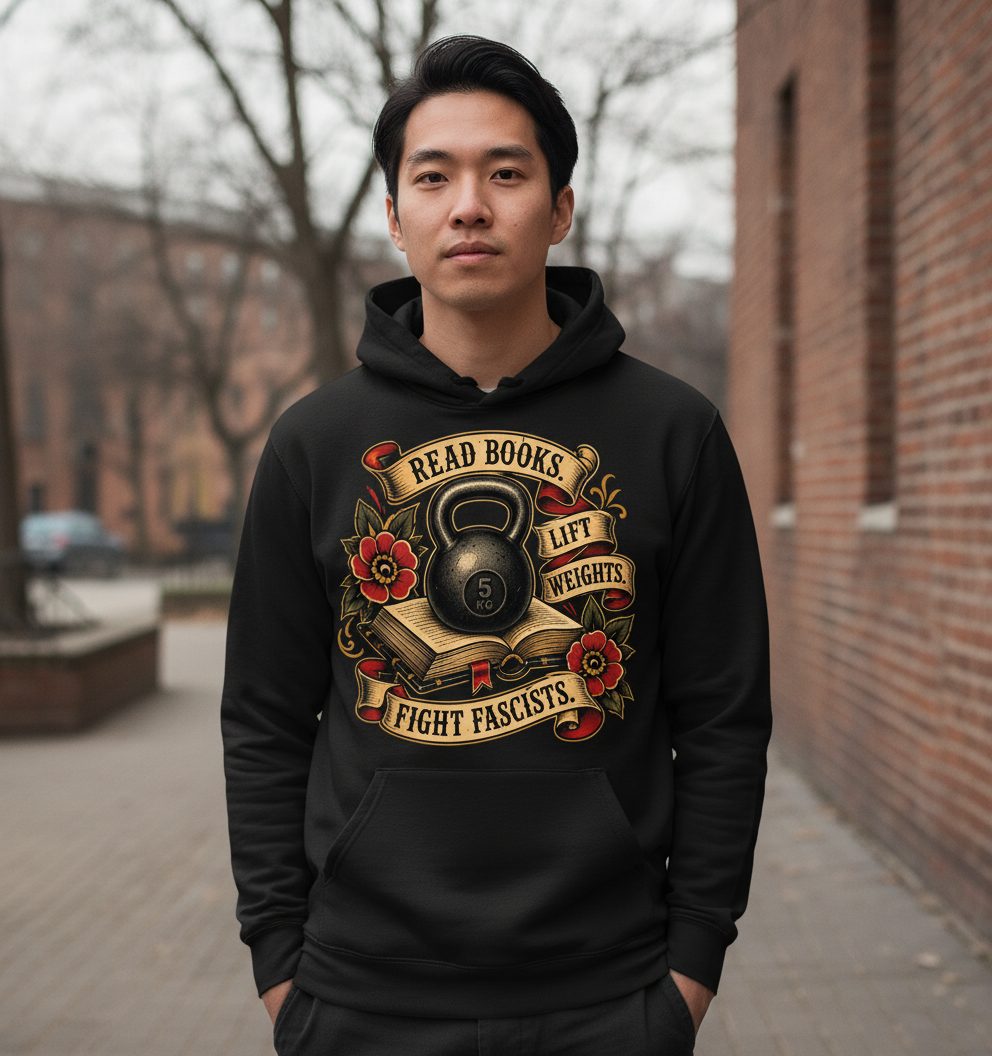 Read Books Lift Weights Fight Fascists Hoodie - lifestyle model mockup - Black