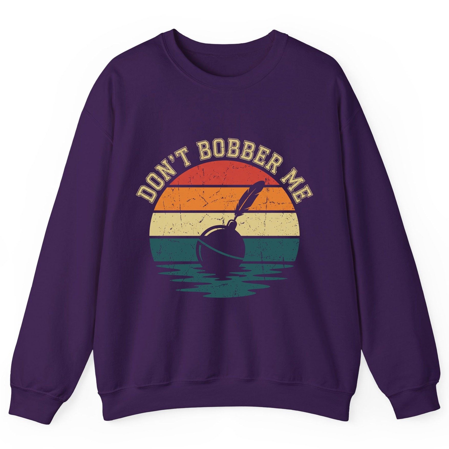 Don't Bobber Me fishing Sweatshirt Purple product mockup