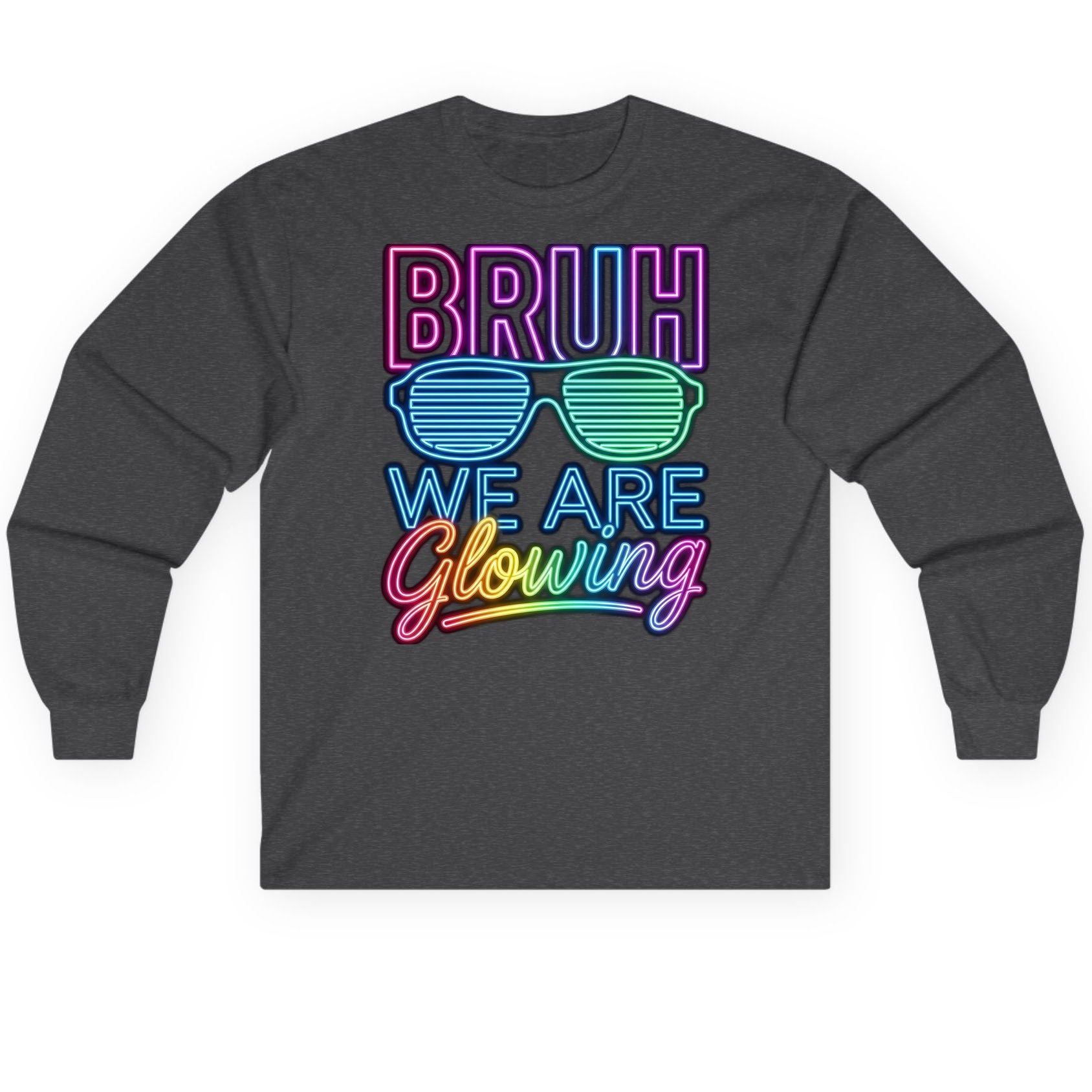 BRUH WE ARE Glowing Neon Party Long Sleeve Tee Dark Heather product mockup