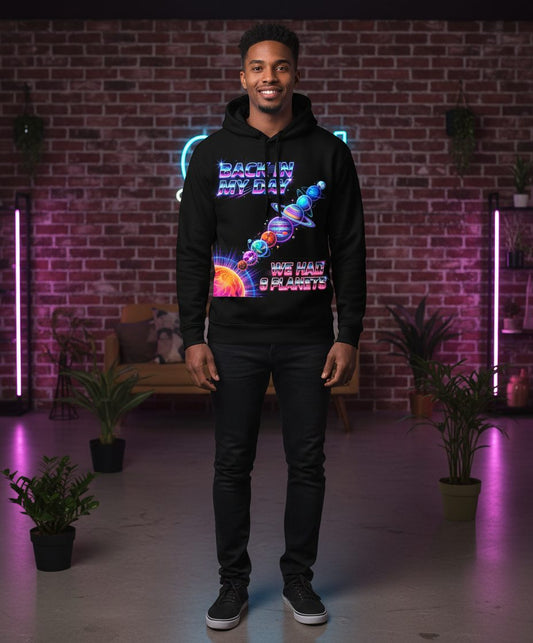 BACK IN MY DAY WE HAD 9 Planets Funny Solar System Hoodie - lifestyle model mockup - Black