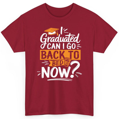 I Graduated Can I Go Back to Bed Now Funny Graduation T-Shirt - product mockup - Cardinal Red