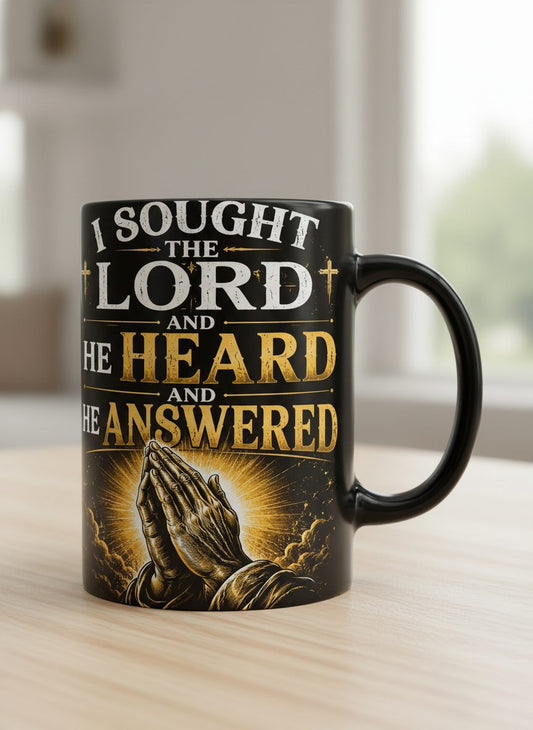 I Sought the Lord and He Heard and He Answered Christian Black Mug - product mockup - Black