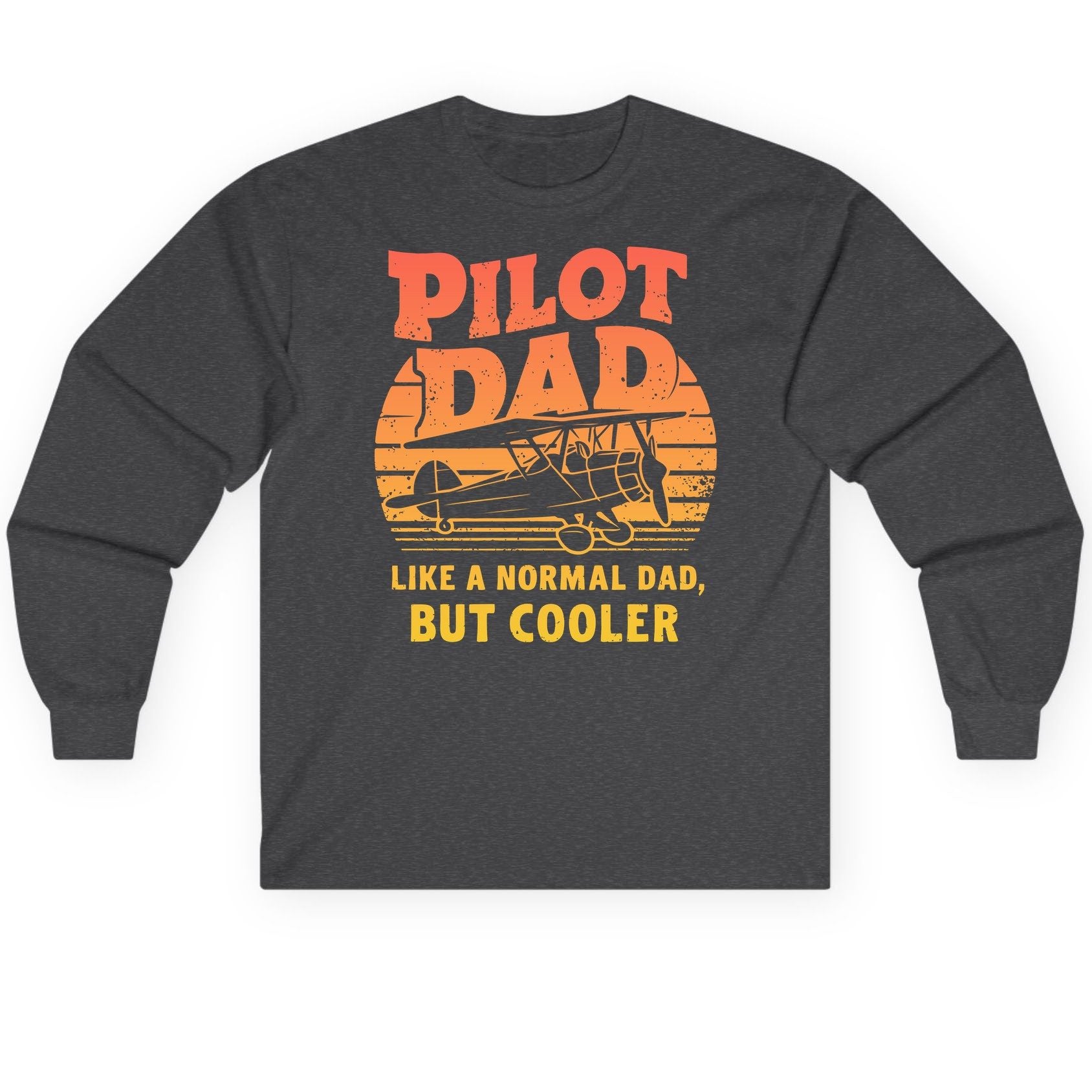 Pilot Dad Like a Normal Dad, but Cooler pilots Long Sleeve Tee Dark Heather product mockup