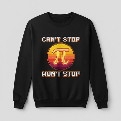 Can't Stop Won't Stop Pi Symbol Retro 8-Bit Math Pun Sweatshirt - Black