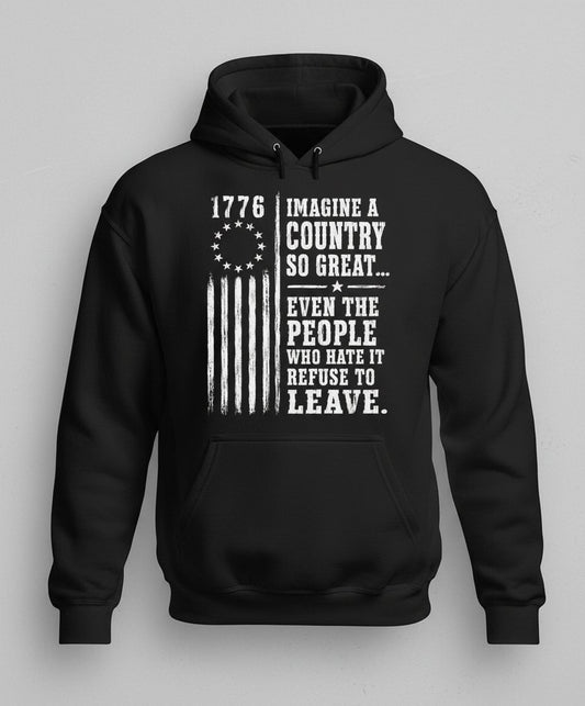 Imagine a Country So Great Patriotic Funny Patriotism Hoodie - product mockup - Black