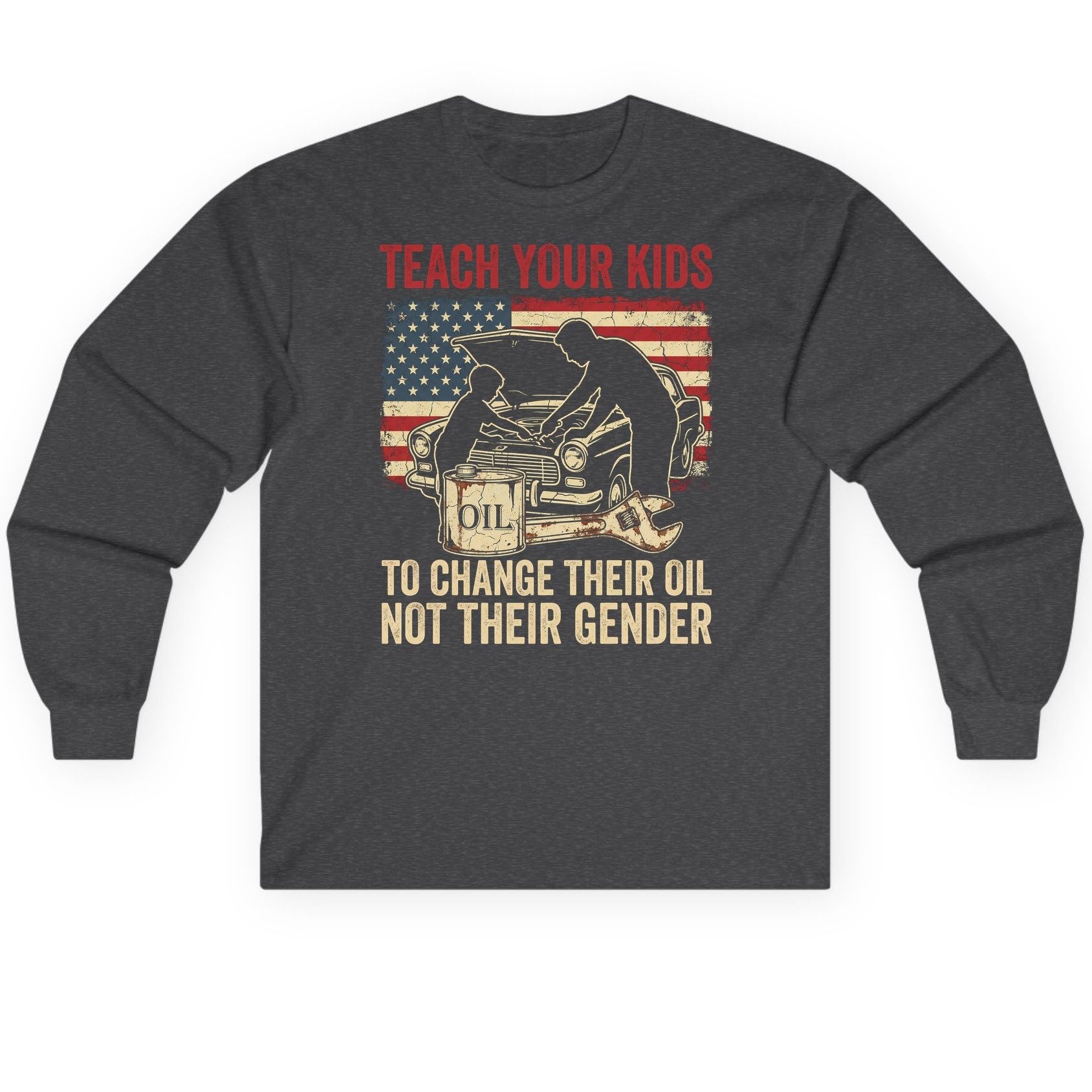 Teach Your Kids to Change Their Oil Not Their Gender car mechanic Long Sleeve Tee Dark Heather product mockup
