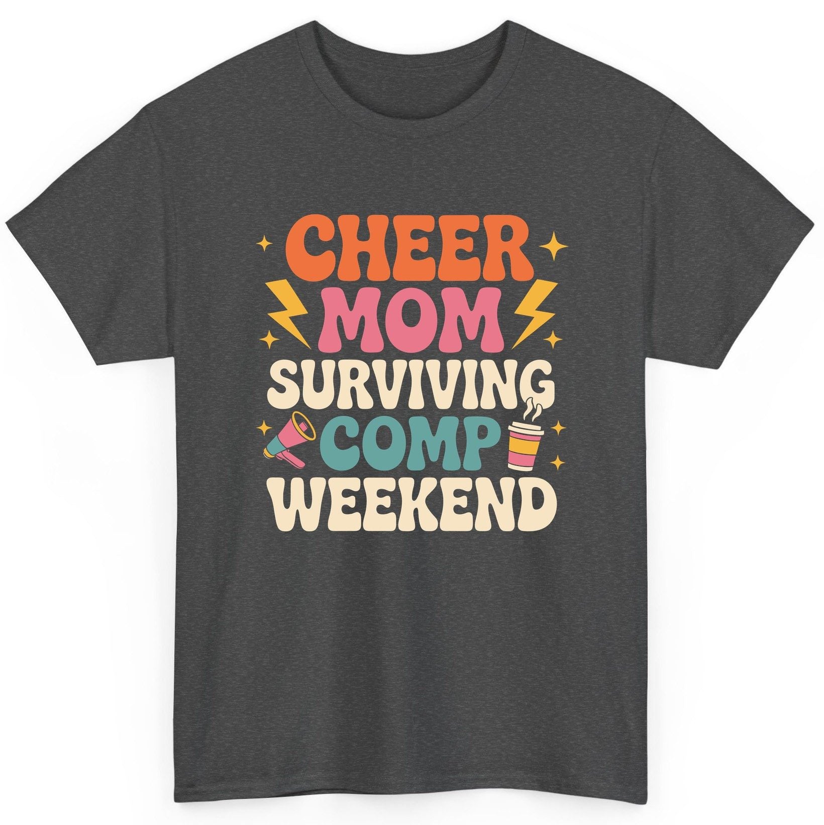 Cheer Mom Surviving Comp Weekend cheer mom T-Shirt Dark Heather product mockup