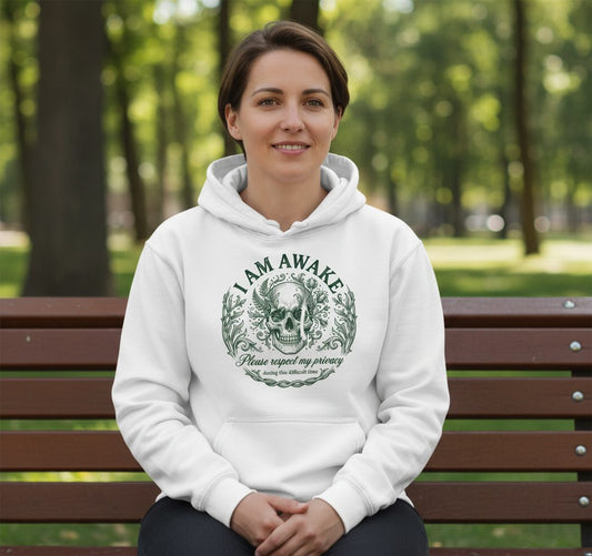 I Am Awake Please Respect My Privacy During This Difficult Time sarcastic skull Hoodie White lifestyle mockup