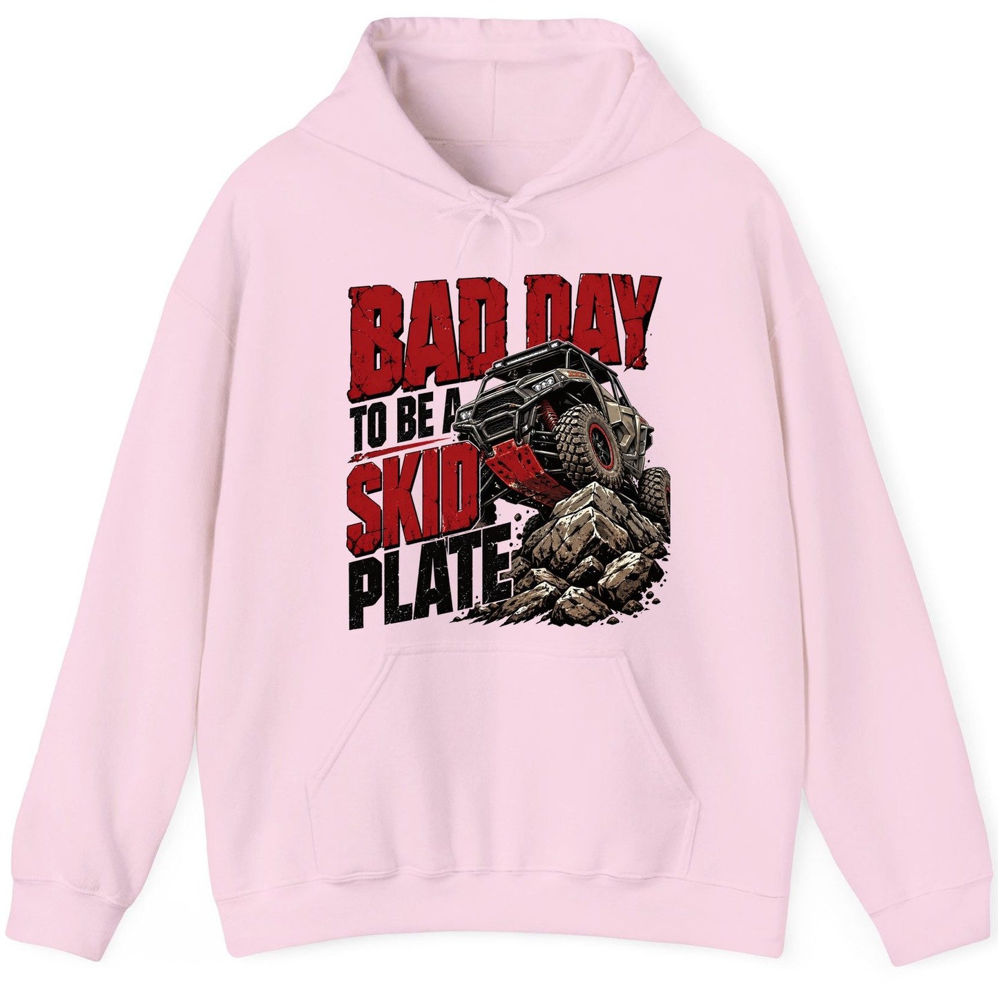 Bad Day to Be a Skid Plate Off-Roading Hoodie - product mockup - Light Pink