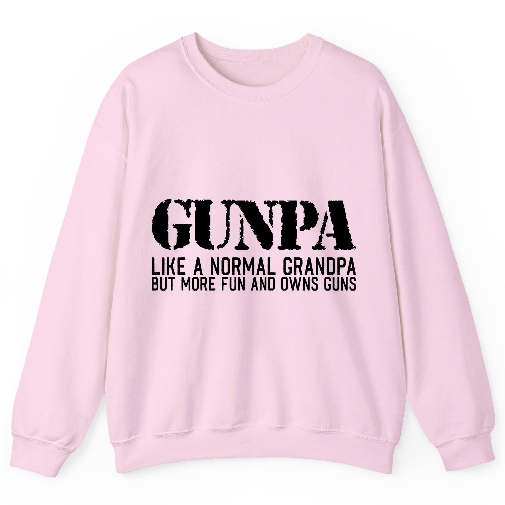 Gunpa Like a Normal Grandpa but More Fun and Owns Guns gun owning grandpa Sweatshirt Light Pink product mockup
