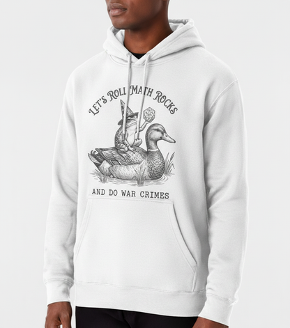 Frog Wizard on Duck Let's Roll Math Rocks And Do War Crimes Hoodie - White
