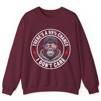 There's a 99% Chance I Don't Care sarcastic gorilla Sweatshirt Maroon product mockup