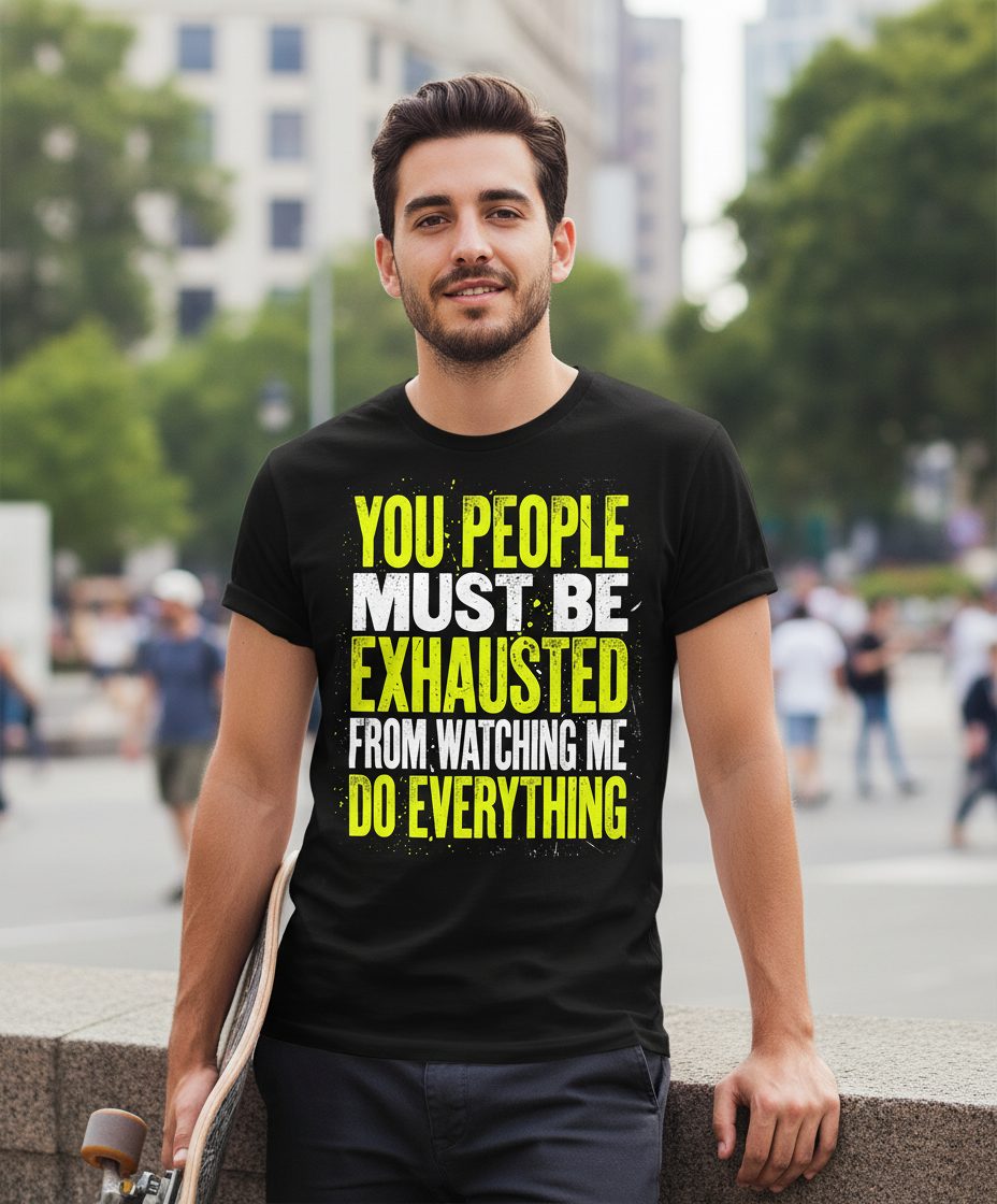 YOU PEOPLE MUST BE Exhausted FROM Watching ME DO Youth T-Shirt - lifestyle model mockup - Black