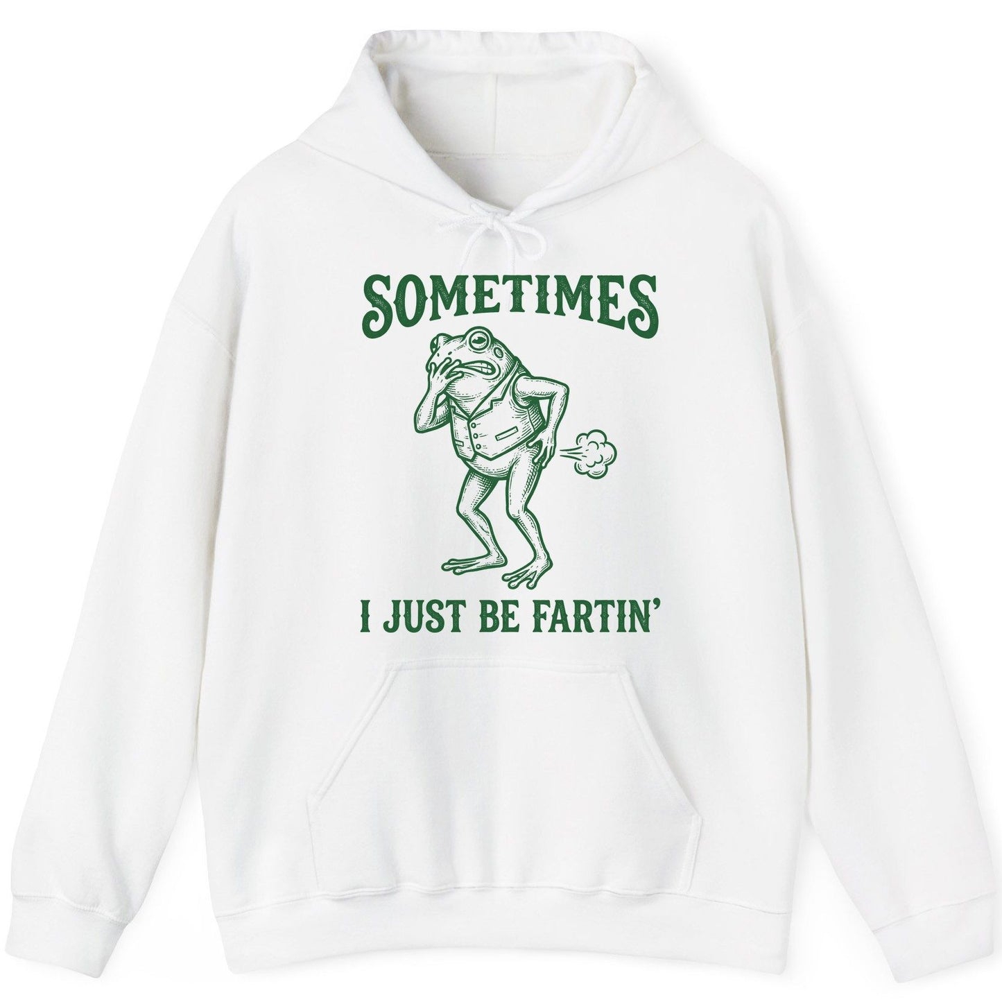 Sometimes I Just Be Fartin' farting frog Hoodie White product mockup