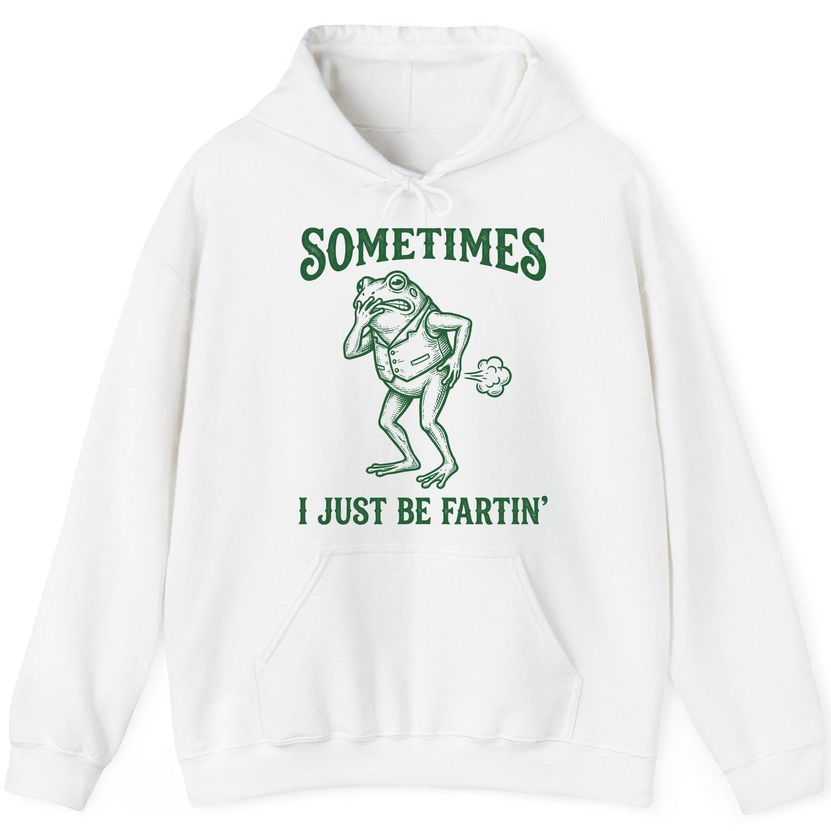 Sometimes I Just Be Fartin' farting frog Hoodie White product mockup