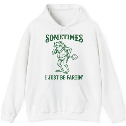 Sometimes I Just Be Fartin' farting frog Hoodie White product mockup