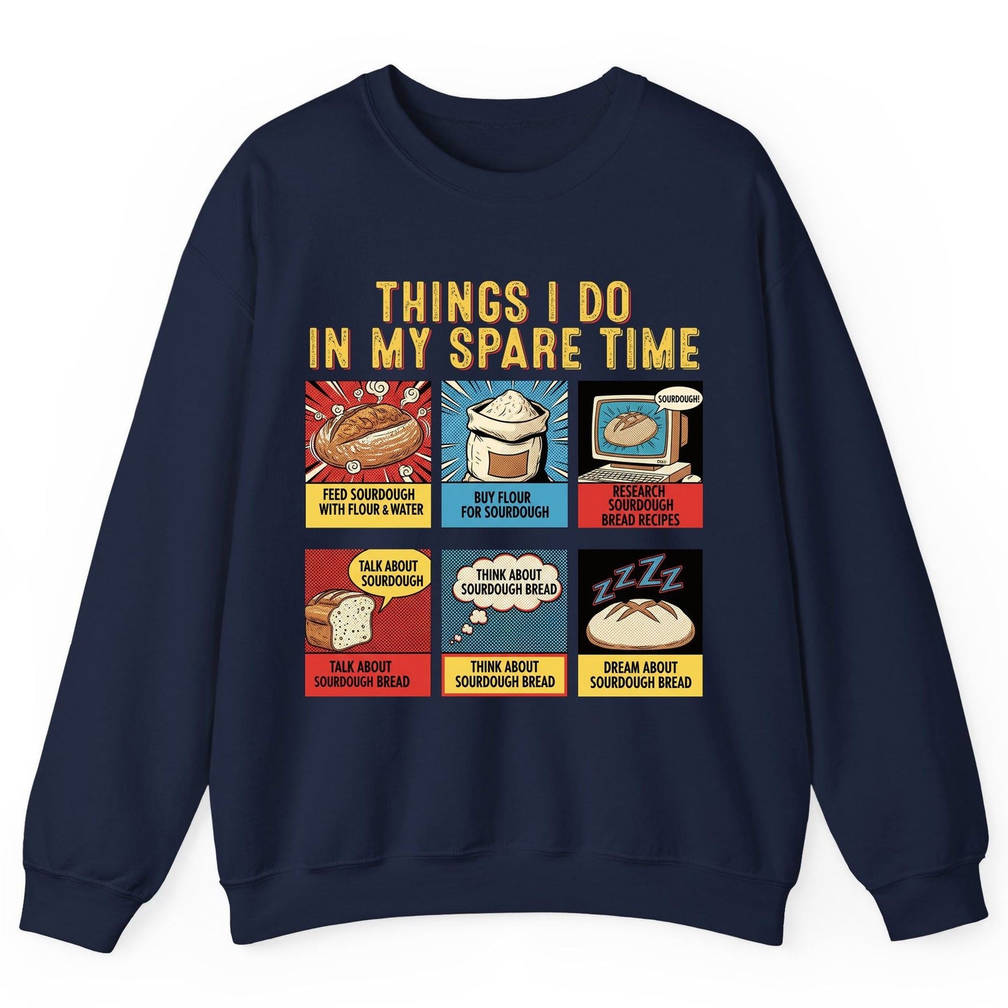 Things I Do in My Spare Time sourdough bread baking Sweatshirt Navy product mockup