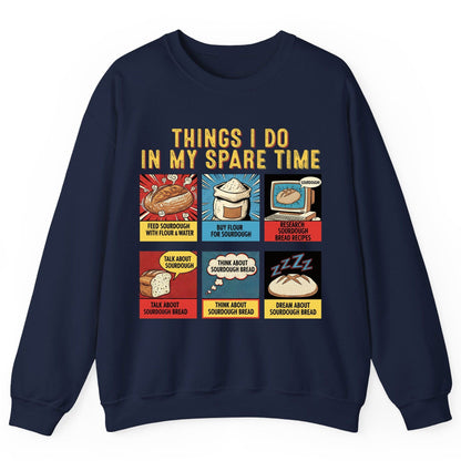 Things I Do in My Spare Time sourdough bread baking Sweatshirt Navy product mockup