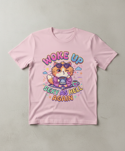 Woke Up Sexy As Hell Again Cute Cat T-Shirt - Light Pink