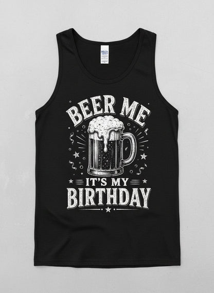 Beer Me It's My Birthday Funny Person Tank Top - product mockup - Black