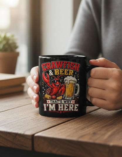 Crawfish & Beer That's Why I'm Here Funny Boil Black Mug - lifestyle model mockup - Black