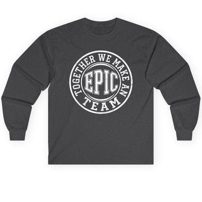 Together We Make an Epic Team teamwork Long Sleeve Tee Dark Heather product mockup