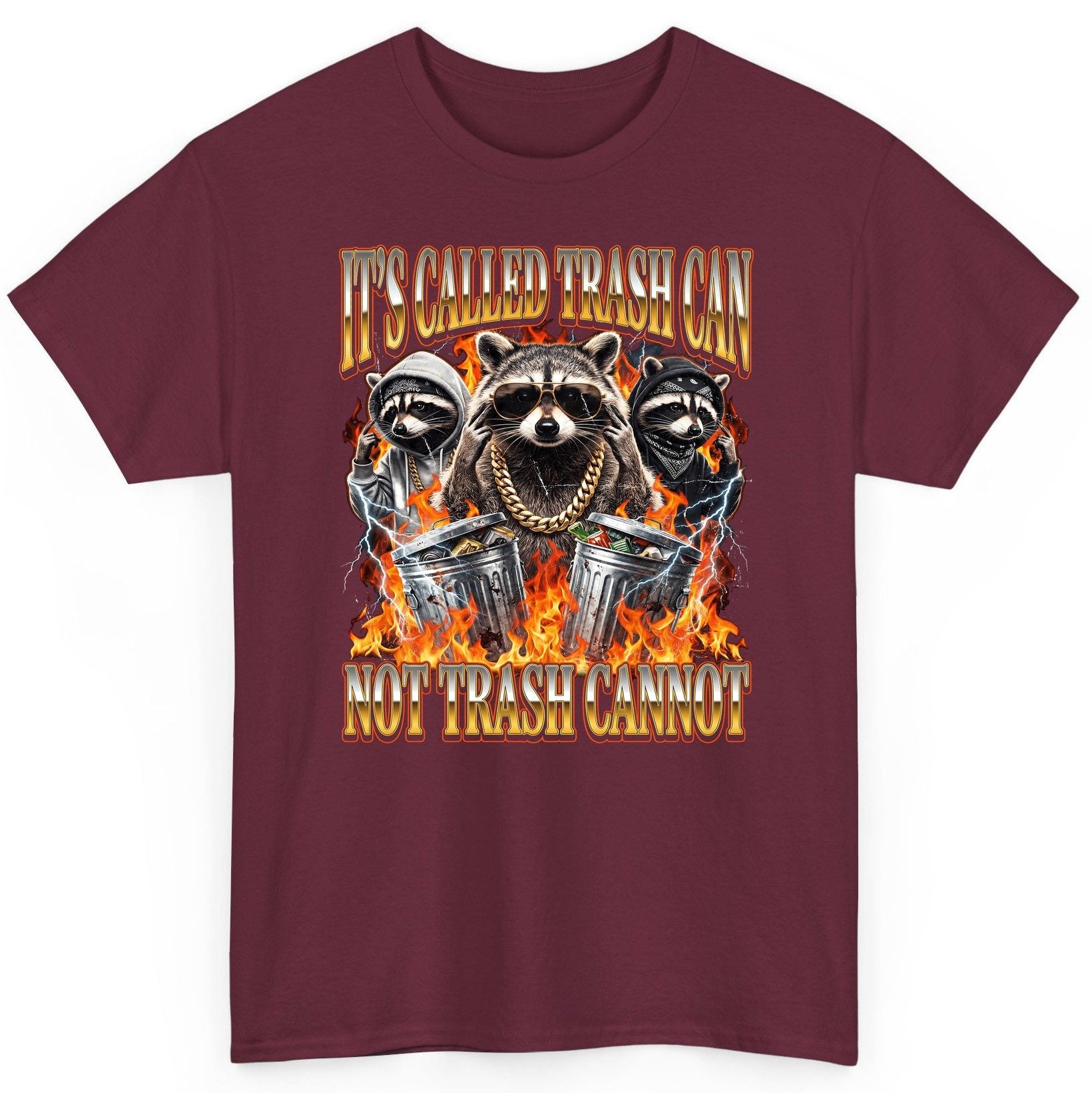 It's Called Trash Can Not Trash Cannot raccoon T-Shirt Maroon product mockup