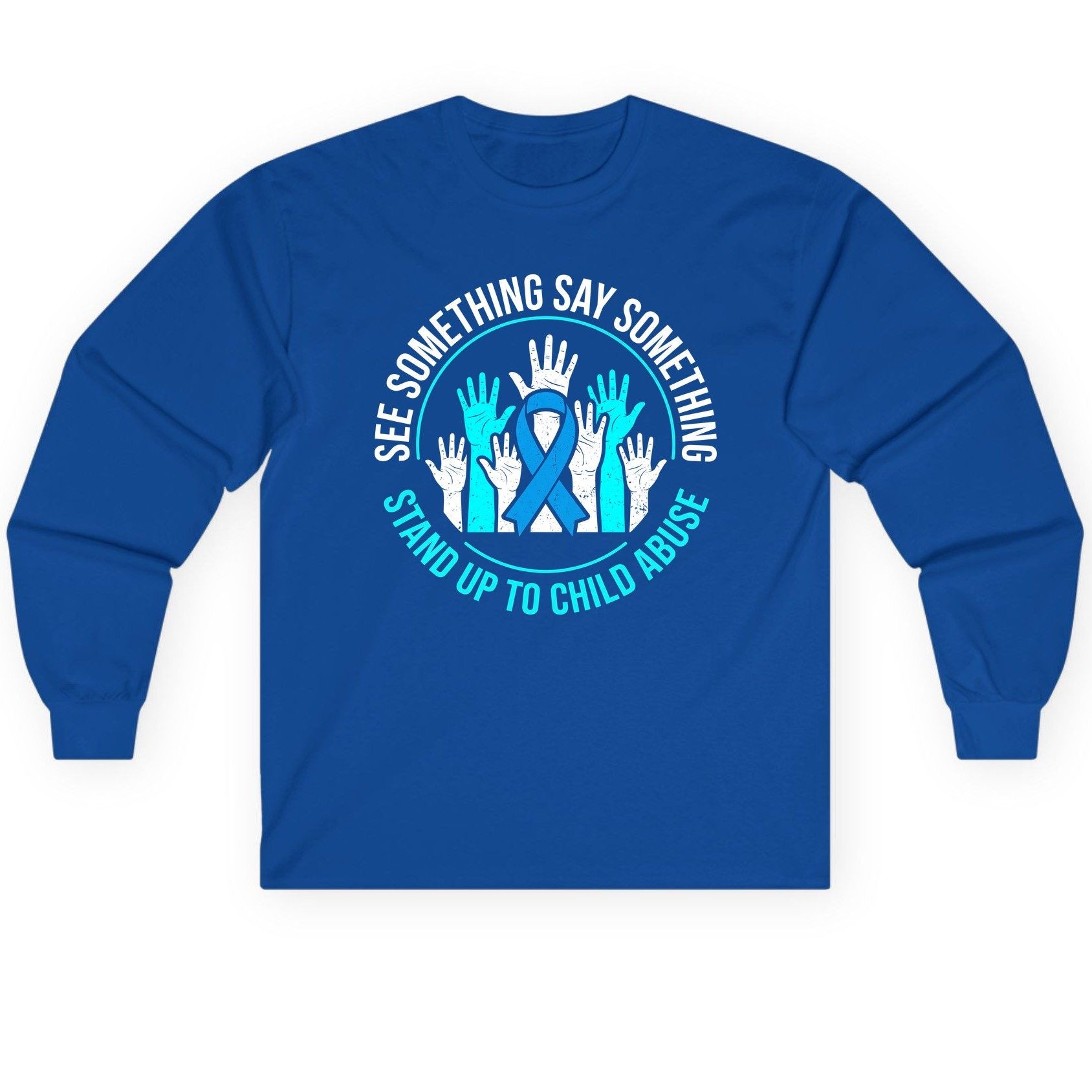 See Something Say Something Stand Up to Child Abuse Long Sleeve Tee - product mockup - Royal