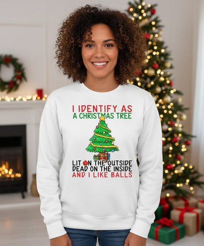 I Identify as a Christmas Tree and I Like Balls Christmas humor Sweatshirt White lifestyle mockup